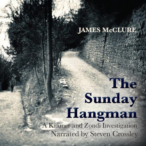 The Sunday hangman [electronic resource] / James McClure.