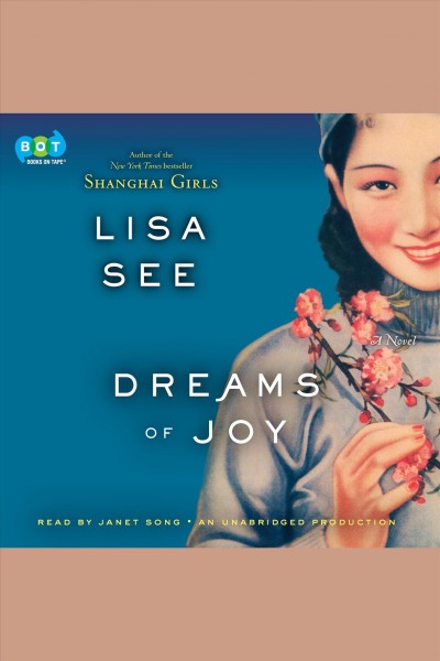 Dreams of joy [electronic resource] : a novel / Lisa See.
