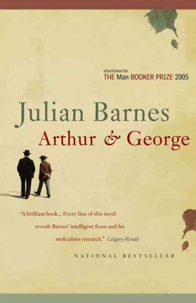 Arthur & George [electronic resource] / Julian Barnes.