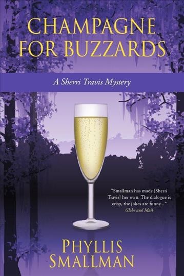 Champagne for buzzards [electronic resource] / Phyllis Smallman.