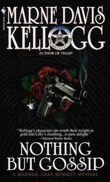 Nothing but gossip [electronic resource] : a Lilly Bennett mystery / Marne Davis Kellogg.