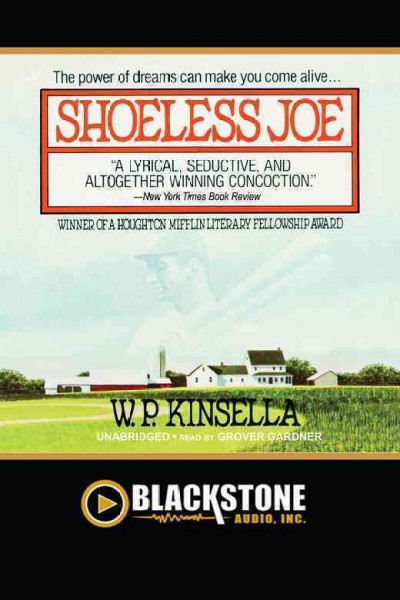 Shoeless Joe [electronic resource] / W.P. Kinsella.