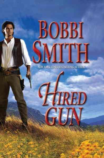 Hired gun [electronic resource] / Bobbi Smith.