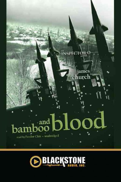 Bamboo and blood [electronic resource] / James Church.