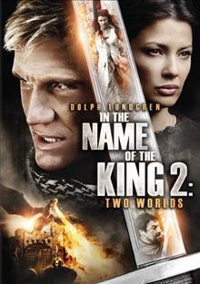 In the name of the king. 2, Two worlds [videorecording] / Event Film presents a Brightlight Pictures production in association with Studio West Productions ; produced by Daniel Clarke ; written by Michael C. Nachoff ; directed by Uwe Boll.