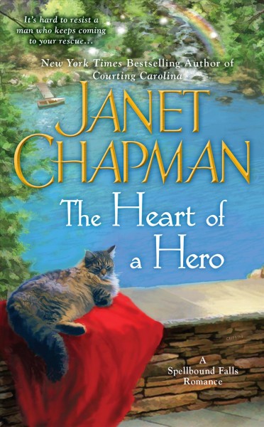 The heart of a hero / Janet Chapman.
