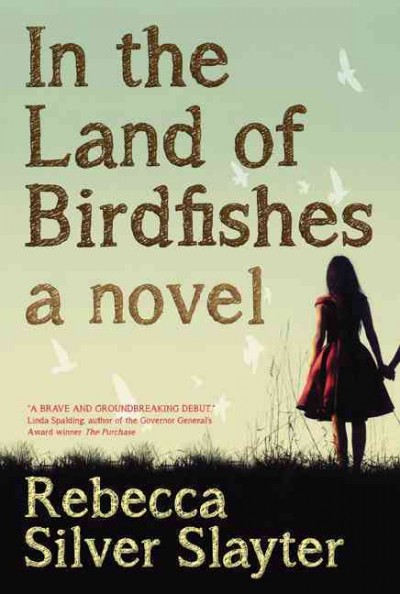 In the land of birdfishes / Rebecca Silver Slayter.
