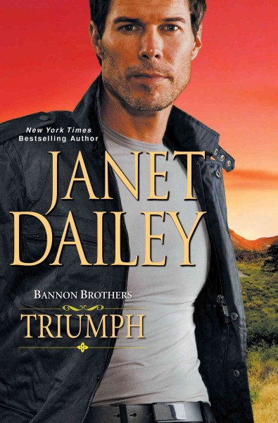Bannon Brothers : triumph / Janet Dailey.