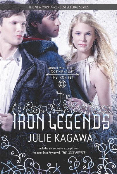 The iron legends / Julie Kagawa.