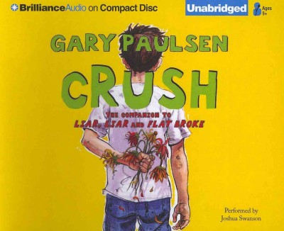 Crush [sound recording] / Gary Paulsen.