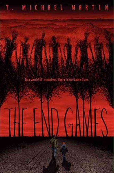The end games / T. Michael Martin.