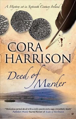 Deed of murder [electronic resource] / Cora Harrison.