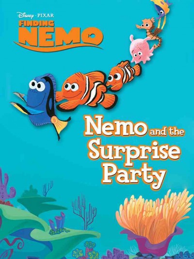 Nemo and the surprise party [electronic resource] / written by Amy Edgar and illustrations are by the Disney Storybook Artists.