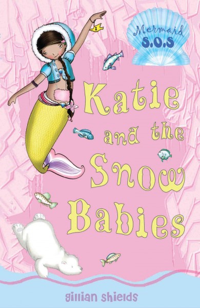 Katie and the snow babies [electronic resource] / Gillian Shields ; illustrated by Helen Turner.