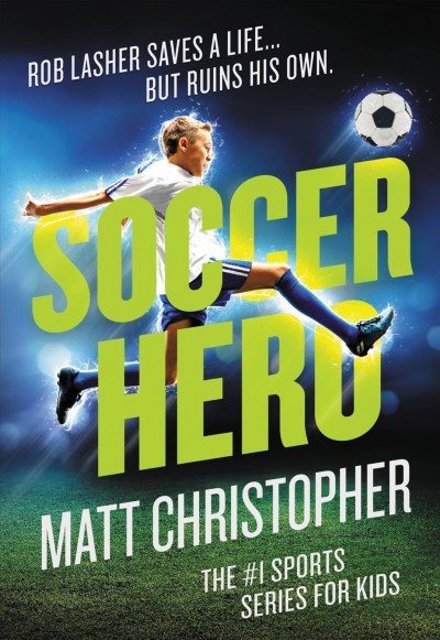 Soccer hero [electronic resource] / Matt Christopher ; text by Stephanie Peters.