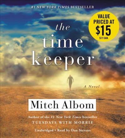 The time keeper [electronic resource] : a novel / Mitch Albom.