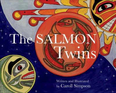 The salmon twins [electronic resource] / written and illustrated by Caroll Simpson.