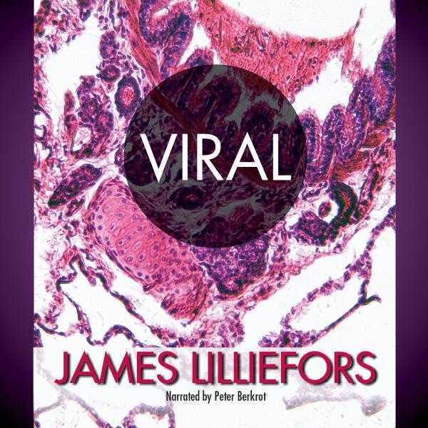 Viral [electronic resource] / James Lilliefors.