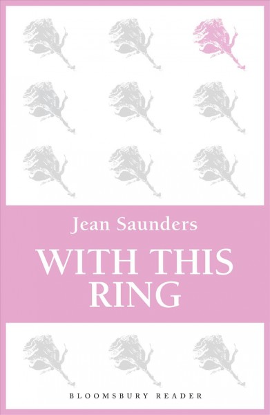 With this ring [electronic resource] / Jean Saunders.