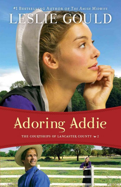 Adoring Addie [electronic resource] / Leslie Gould.