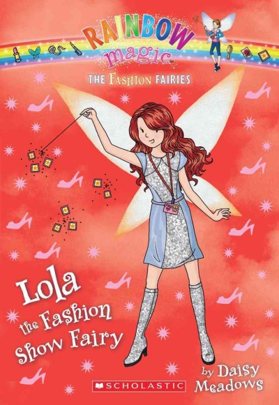 Lola the fashion show fairy / by Daisy Meadows