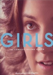 Girls. The complete second season / created by Lena Dunham.