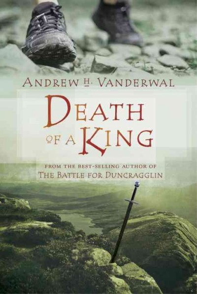 Death of a king / Andrew H. Vanderwal.