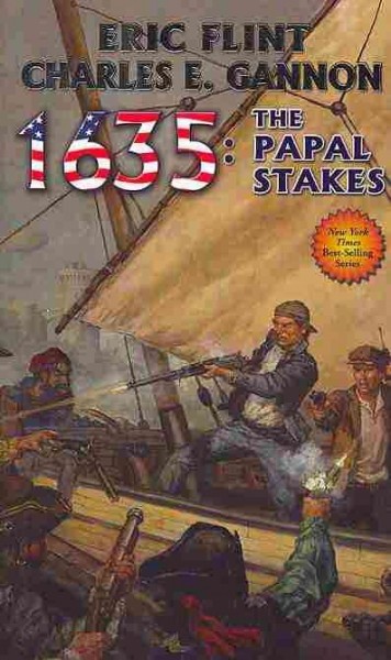 1635 : the papal stakes / Eric Flint and Charles E. Gannon.