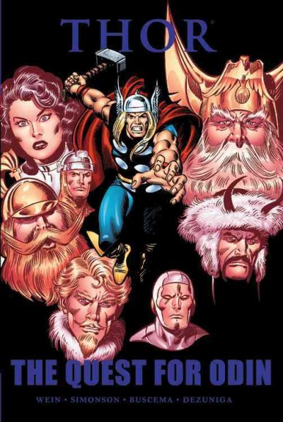 Thor. The quest for Odin / Len Wein, writer & editor ; Walter Simonson, John Buscema & Tony DeZuniga, pencilers.