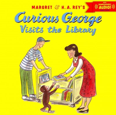 Margret & H. A. Rey's Curious George visits the library / illustrated in the style of H. A. Rey by Martha Weston. 