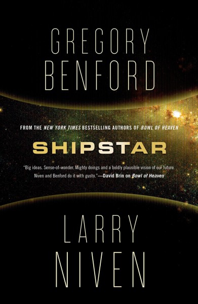 Shipstar / Gregory Benford and Larry Niven.
