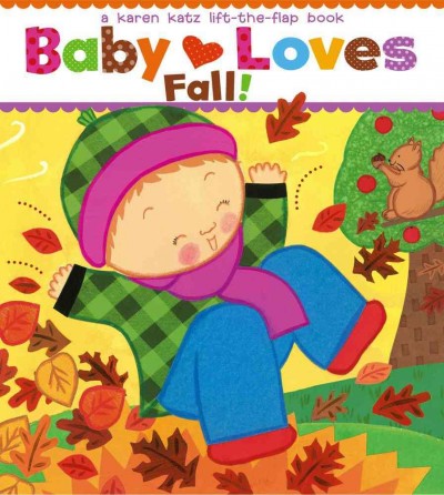 Baby loves fall! / Karen Katz.