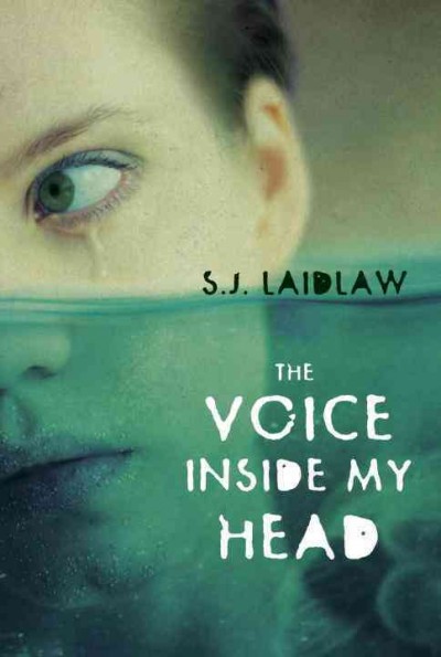 The voice inside my head / S.J. Laidlaw.