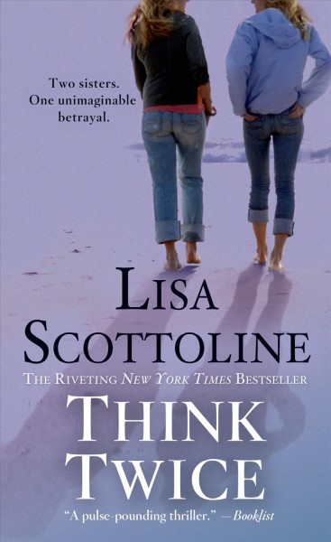 Think twice / Lisa Scottoline.