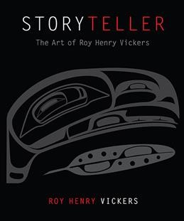 Storyteller : the art of Roy Henry Vickers, 2003-2013 / Roy Henry Vickers.