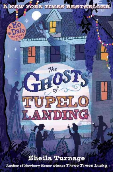 The ghosts of Tupelo Landing / by Sheila Turnage.