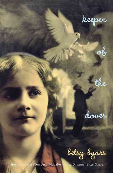 Keeper of the doves [electronic resource] / by Betsy Byars.