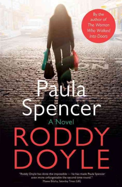 Paula Spencer [electronic resource] / Roddy Doyle.