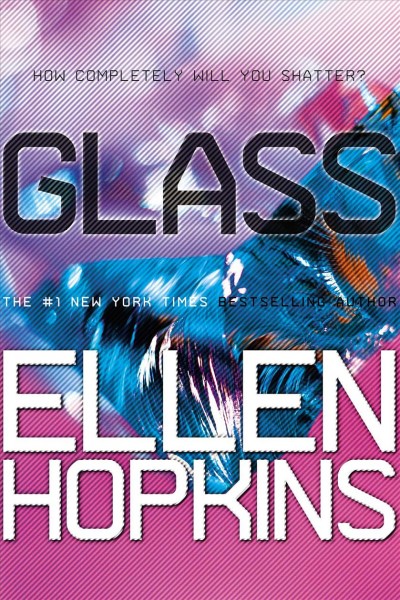 Glass / Ellen Hopkins.
