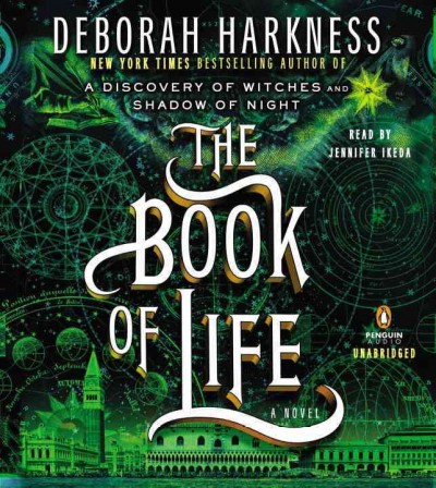 The book of life [sound recording] / Deborah Harkness.