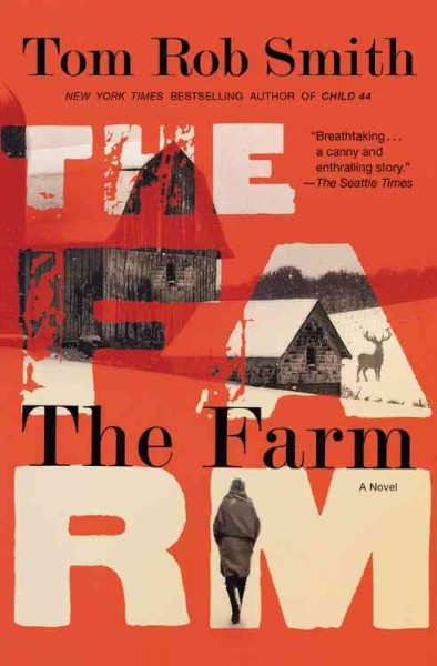 The farm /  Tom Rob Smith.