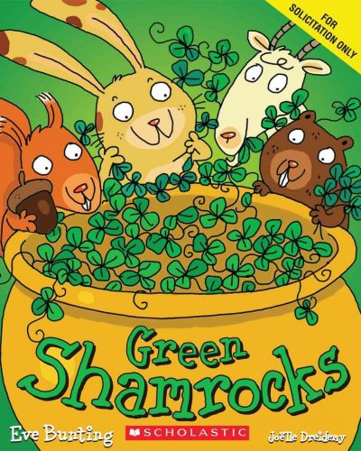 Green shamrocks / Eve Bunting ; [illustrations by] Joëlle Dreidemy.