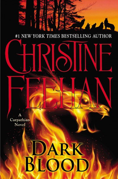 Dark blood : a Carpathian novel / Christine Feehan.