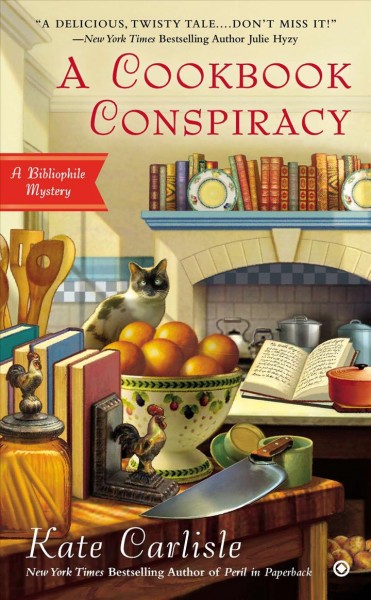 A cookbook conspiracy : a bibliophile mystery / Kate Carlisle.