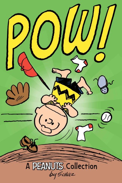 Charlie Brown - POW! : a Peanuts collection / Charles M. Schulz.
