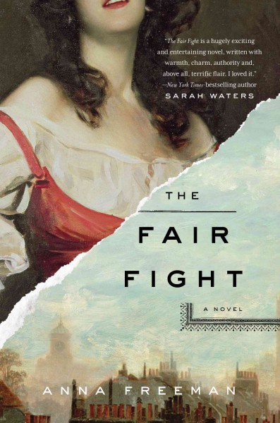 The fair fight : a novel / Anna Freeman.