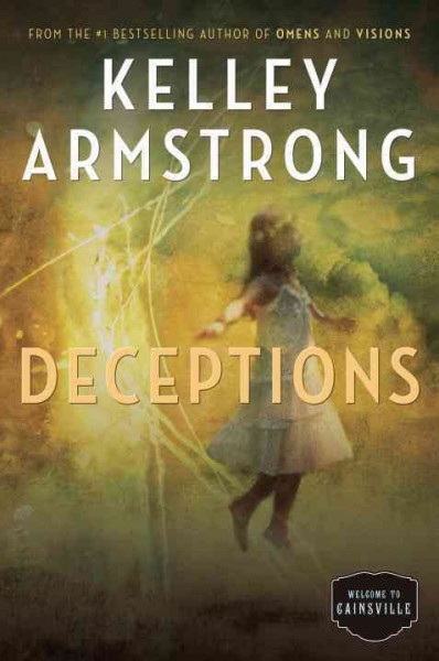 Deceptions / Kelley Armstrong.