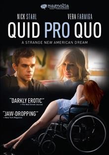 Quid pro quo [videorecording (DVD)] / Magnolia Pictures ; HDNet Films ; Sanford/Pillsbury Production ; produced by Sarah Pillsbury ; written and directed by Carlos Brooks.
