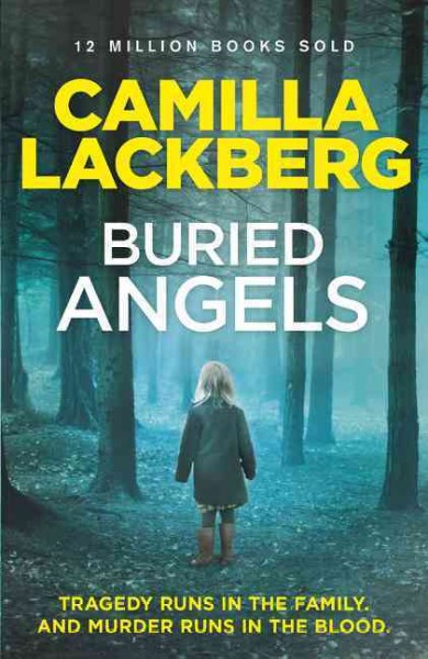 Buried angels / Camilla Lackberg ; translated from the Swedish by Tina Nunnally.