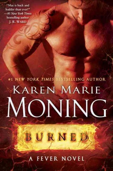 Burned : a fever novel / Karen Marie Moning.